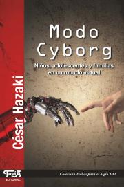Tapa del libro: Modo Cyborg (de César Hazaki)