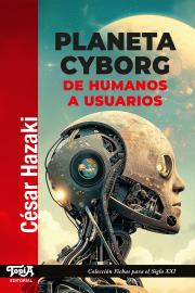Tapa del libro Planeta Cyborg (de César Hazaki)